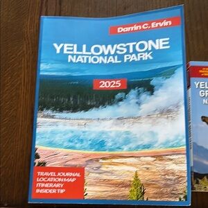 NWOT 2 books Yellowstone National Park 2025, Yellowstone Grand Teton Nat park